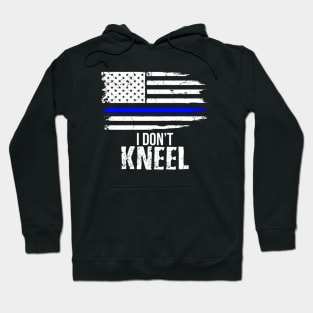 I Don't Kneel Patriotic Stand For The Flag, Kneel For The Dead Hoodie